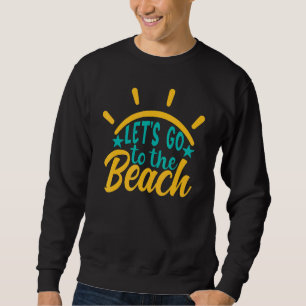 Sweatshirt Aller À La Plage Été