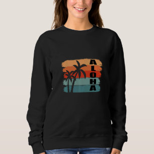 Sweatshirt Aloha Flowers Hawaiian Island Aloha Hawaii Beach