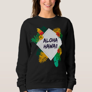 Sweatshirt Aloha Hawaii Hawaii île Hawaii Palm Beach