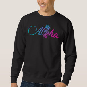 Sweatshirt Aloha Hawaii Hawaii île Hawaiian Pineappa Beach Va