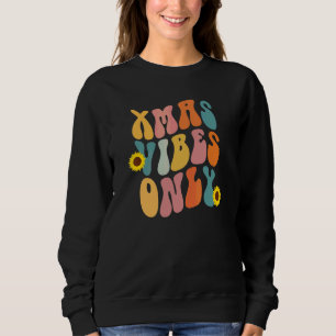 Sweatshirt Ambiance Noël Xmas Uniquement Rétro Vintage 70s