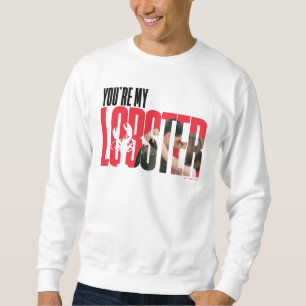 Sweatshirt AMIS™   Rachel & Ross - Tu es mon homard