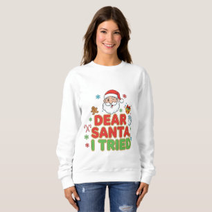 Sweatshirt AMITA   Cher Père Noël, j'ai essayé - Drôle de Noë