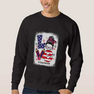 Sweatshirt Amour Messy Bun Enseignant Vie 4 juillet Correspon