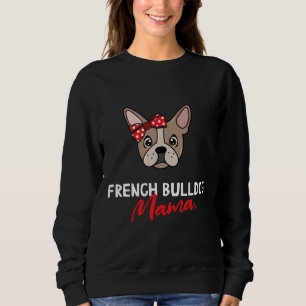 Sweatshirt Amoureux des chiens français de Bulldog Mama