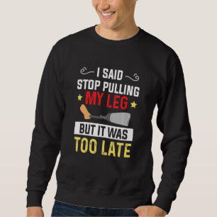 Sweatshirt Amputé Humour tirer la jambe bras de jambe de récu