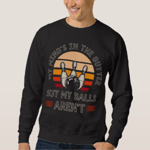 Sweatshirt Amusant Bowling Lover Witty Bowler Humour