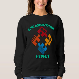 Sweatshirt Amusant Escape Room Expert Escape Game verrouillé