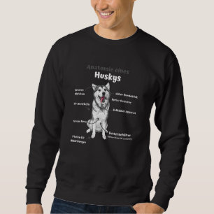 Sweatshirt Anatomie D'Un Chien Mignonne Husky Chiens Drôle Ch