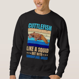 Sweatshirt Animaux Marins Seiche Citation pour une seiche