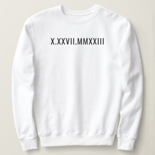 Sweatshirt Anniversaire du nombre romain personnalisé Date An