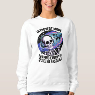 Sweatshirt Antisocial Introvert Funny Skeleton Espace Alien