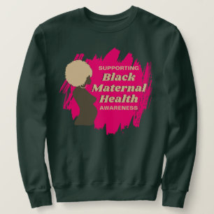 Sweatshirt Appuyer la sensibilisation à la santé MATERNELLE N