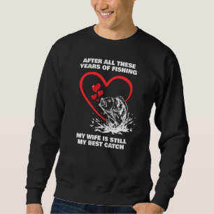 Sweatshirt APRÈS TOUTES CES ANNÉES PÊCHE Épouse meilleure cap