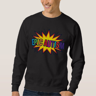 Sweatshirt Arc-en-ciel Coloré Epic Autisme Explosi