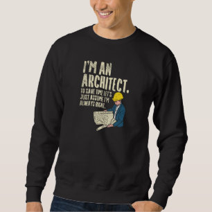 Sweatshirt Architect - I'm