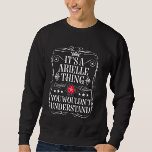 Sweatshirt Arielle Nom C'est une Arielle que vous ne feriez p