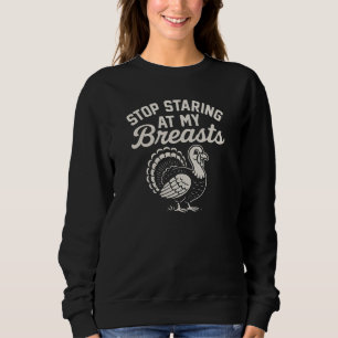 SWEATSHIRT ARRÊTEZ DE REGARDER MES SEINS