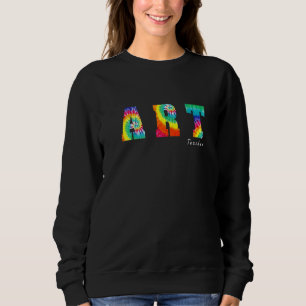 Sweatshirt Art Teacher Tie Dye Retour À L'Appréciation À L'Éc