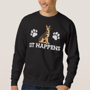 Sweatshirt Asseyez-vous est un berger allemand chien