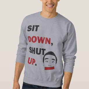 SWEATSHIRT ASSEYEZ-VOUS, TAIS-TOI