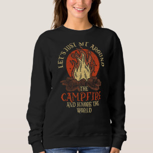 Sweatshirt Asseyons-nous autour du feu de camp et ignorons le