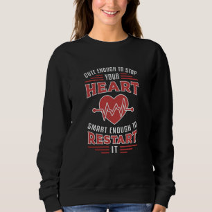 Sweatshirt Assez Mignonne Pour Arrêter Votre Ambulance Param