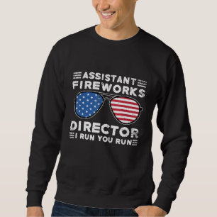 Sweatshirt Assistant Fireworks Directeur I Run Vous Exécutez 