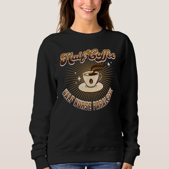 Sweatshirt Assistante juridique infirmière moitié café disant (Devant)