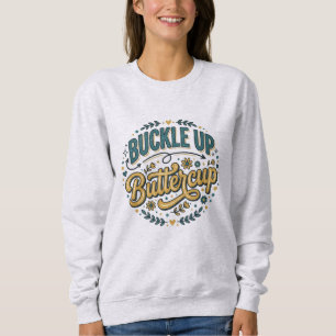 Sweatshirt Attachez votre ceinture Papillon