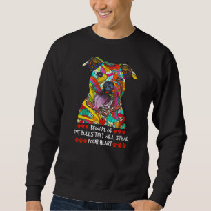 Sweatshirt Attention Aux Pitbulls, Ils Voleront Votre Coeur