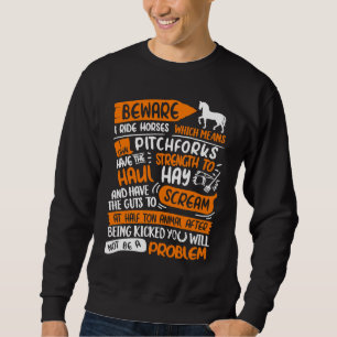 Sweatshirt Attention Je Monte à Cheval Pas De Problème Je Mo