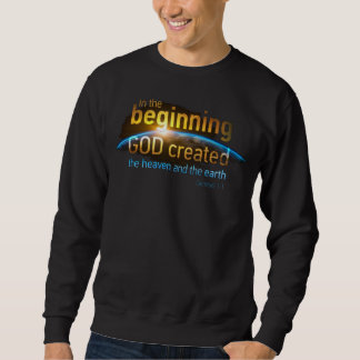 Sweatshirt Au commencement, DIEU créa un verbe de foi chrétie