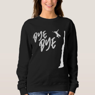 Sweatshirt Au revoir plongeur de falaise Plongeon de falaise