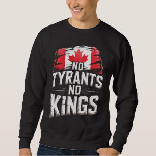 Sweatshirt Aucun Tyran Aucun Roi Canada Manifestation pour la