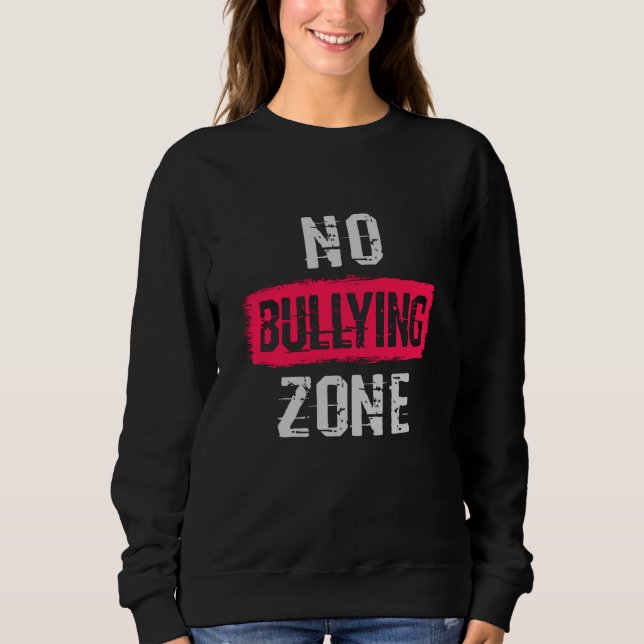 Sweatshirt Aucune zone d'intimidation (Devant)