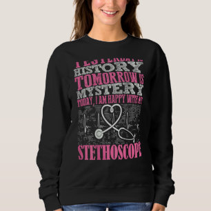 Sweatshirt Aujourd'Hui Je Suis Heureux Avec Mon Infirmière St