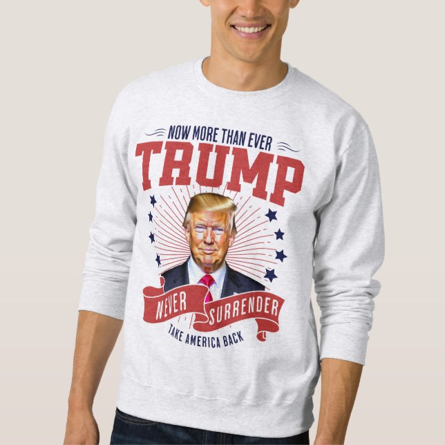 Sweatshirt Aujourd'hui, plus que jamais, reprenez l'Amérique (Devant)