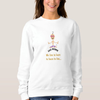 Sweatshirt autonomisation de la sagesse