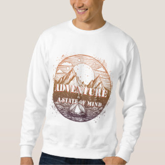 Sweatshirt Aventure Randonnée, Aventure est un état d'esprit