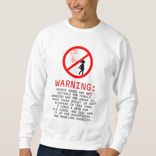 Sweatshirt Avertissement de chaussures Pointe (Devant)