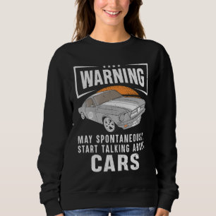 Sweatshirt Avertissement Peut Parler Spontanément De Voitures