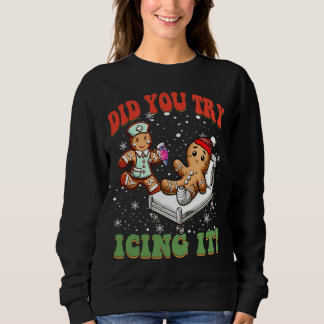 Sweatshirt Avez-Vous Essayé De Faire Du Glace C'Est Drôle L'E
