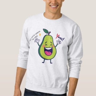 Sweatshirt Avocats Gay Soyez Comme Yasss - Drôle LGBTQ+