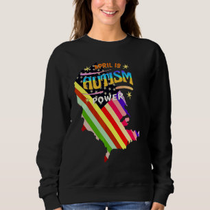 Sweatshirt Avril Est Autisme Puissance Tee Famille Spéciale C
