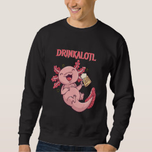 Sweatshirt Axolotl Funny Party Drinkalotl Partenaire Look Bee