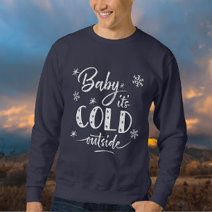 Sweatshirt Baby It's Cold Outside Indigo Blue