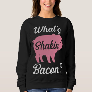 Sweatshirt Backprint quoi qui ébranle bacon