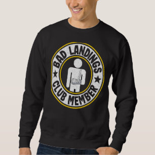 Sweatshirt Bad Landings Club Membre Broché Main Get Well Brok