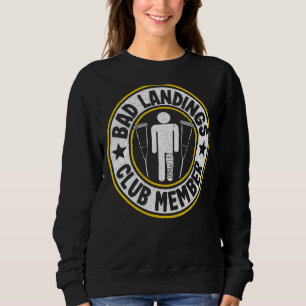 Sweatshirt Bad Landings Club Membre Obtenir Bons Blessures Br